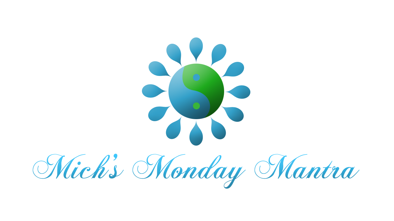 Mich’s Monday Mantra Coming To MichRx Consulting